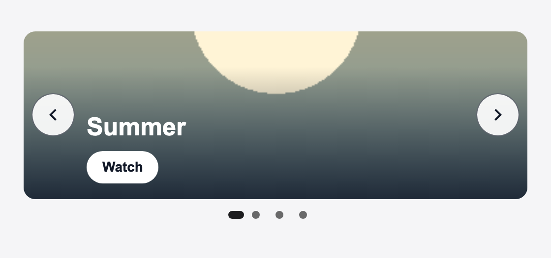 A wide 3:1 banner with the group's name and a Watch button on the slide, previous and next buttons, and four dots with the first one a long pill.
